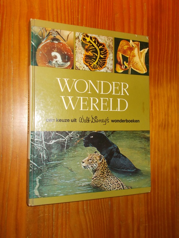 GROSFELD, FRANS, - Wonderwereld. Een keuze uit Walt Disney's wonderboeken.