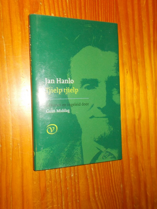 HANLO, JAN, - Tjielp Tjielp. Bloemlezing.