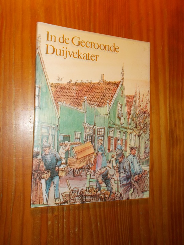 SCHILSTRA, J.J., - In de Gecroonde Duijvekater.