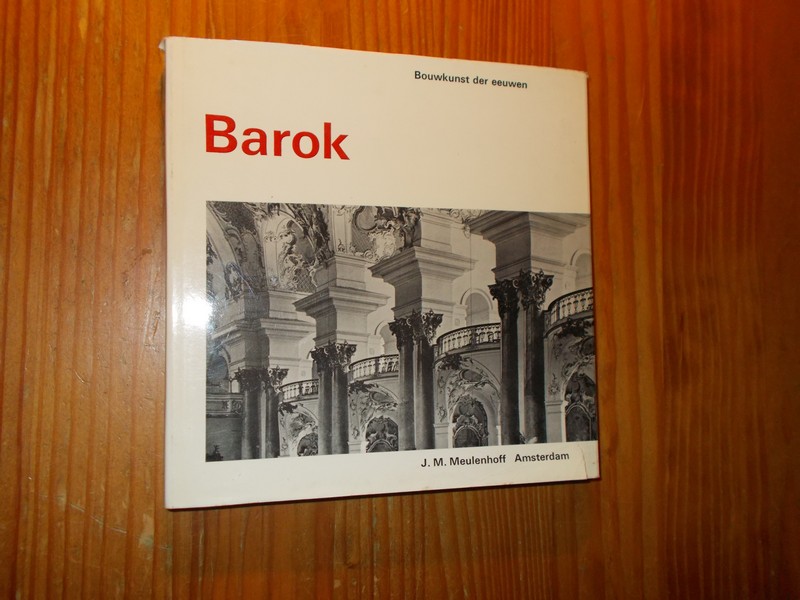CHARPENTRAT, PIERRE, - Bouwkunst der eeuwen. Barok.