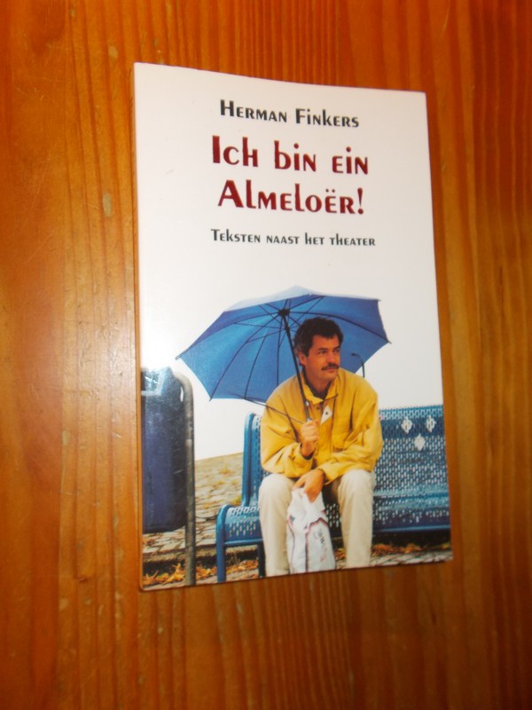 FINKERS, HERMAN, - Ich bin ein Almeloer !