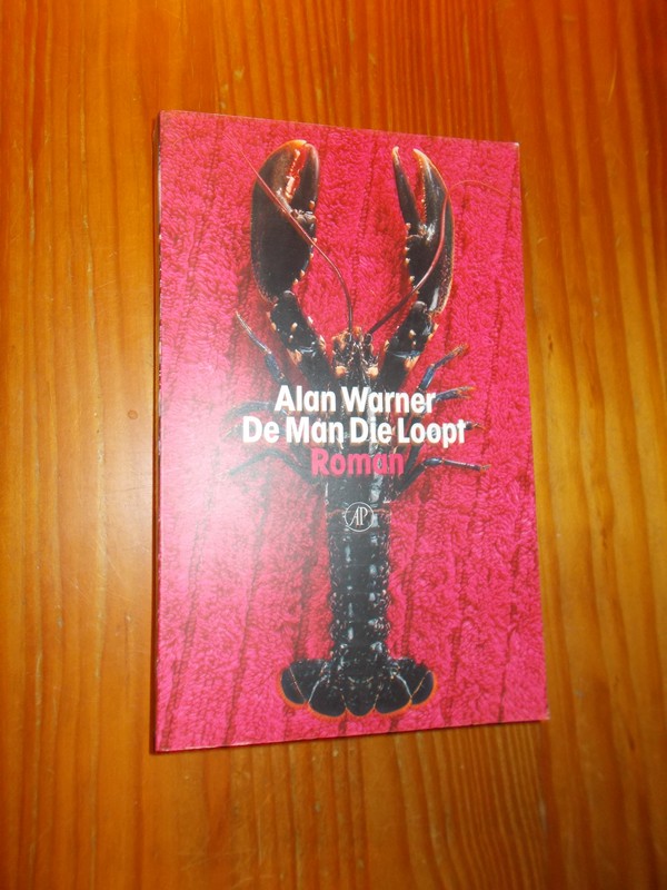 WARNER, ALAN, - De man die loopt.