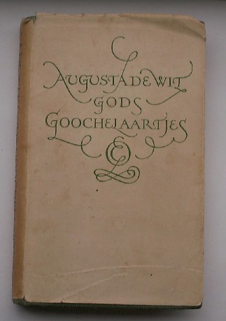 WIT, AUGUSTA DE, - Gods Goochelaartjes.