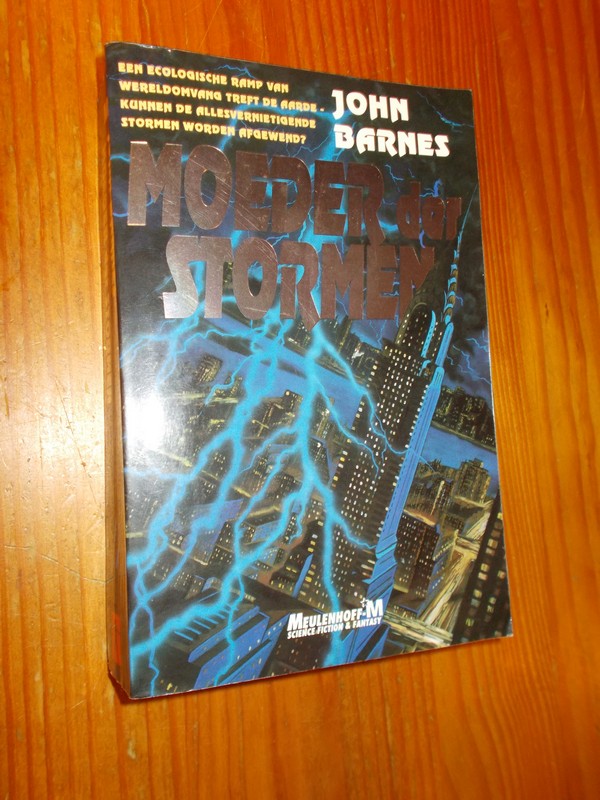 BARNES, JOHN, - Moeder der stormen.