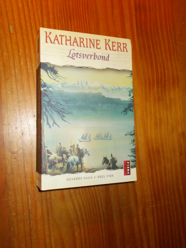 KERR, KATHARINE, - Lotsverbond.