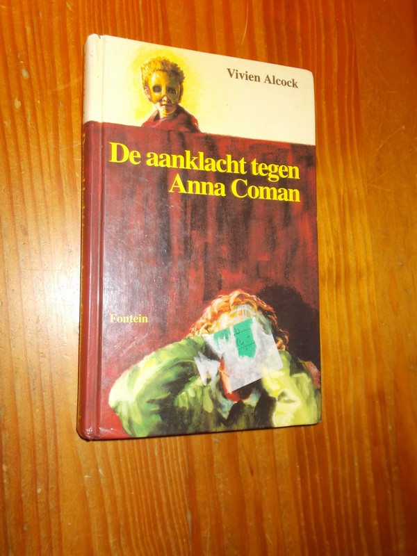 ALCOCK, VIVIEN, - De aanklacht tegen Anna Coman.