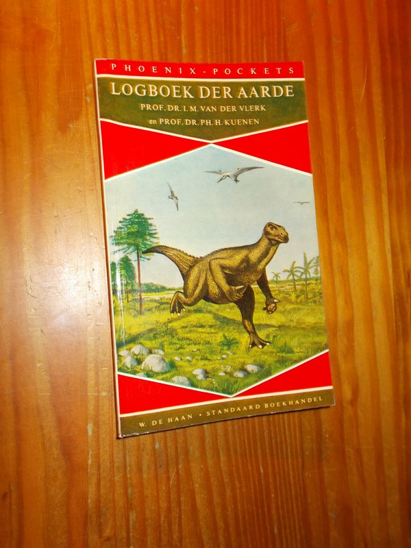 VLERK, L.M. VAN DER & KUENEN, PH.H., - Logboek der aarde.