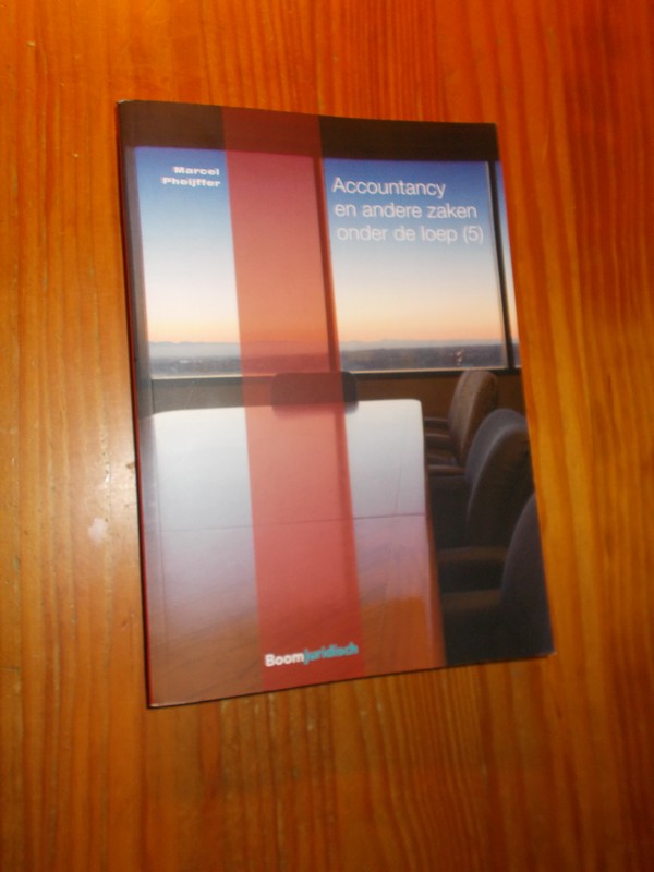 PHEIJFFER, MARCEL, - Accountancy en andere zaken onder de loep (5).