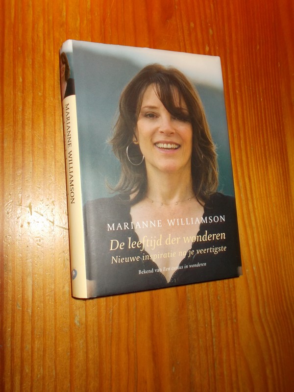 WILLIAMSON, MARIANNE, - De leeftijd der wonderen. Nieuwe inspiratie na je veertigste.