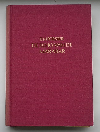 FORSTER, E.M., - De echo van de Marabar.