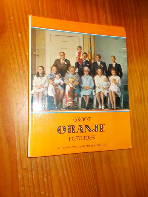 RAU, ALFRED A., - Groot Oranje Fotoboek.