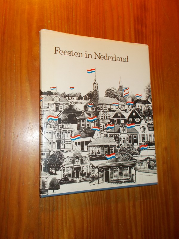 JOODE, T. DE, - Feesten in Nederland.