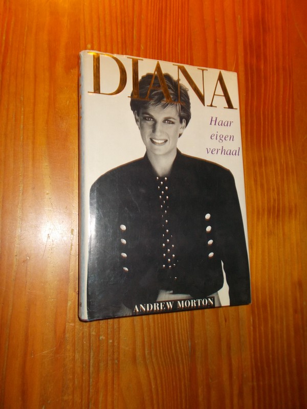 MORTON, ANDREW, - Diana. Haar eigen verhaal.