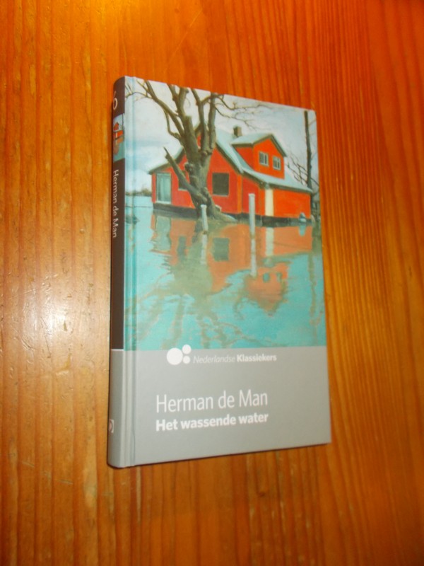 MAN, HERMAN DE, - Het wassende water.