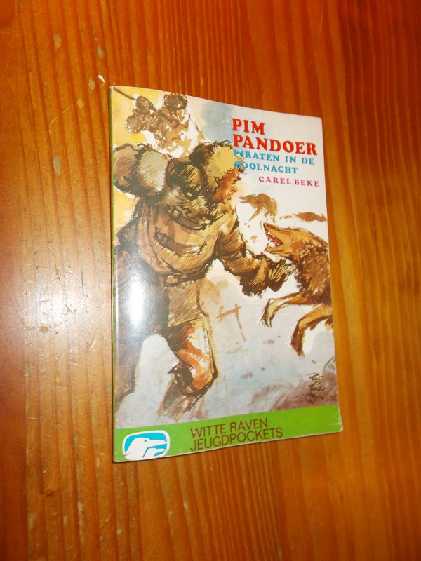 BEKE, CAREL, - Pim Pandoer. Piraten in de poolnacht.