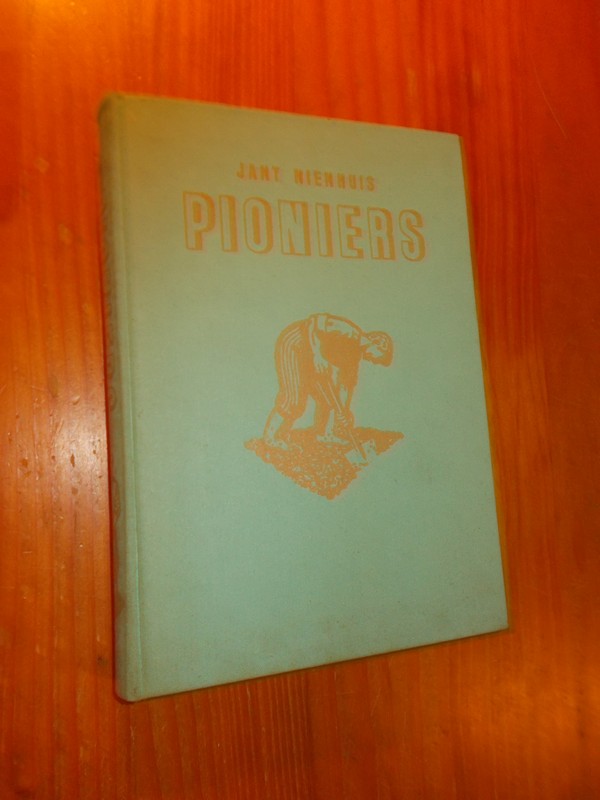 NIENHUIS, JANT, - Pioniers.