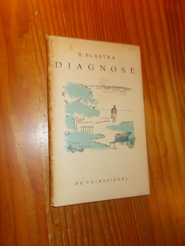 BLIJSTRA, R., - Diagnose.