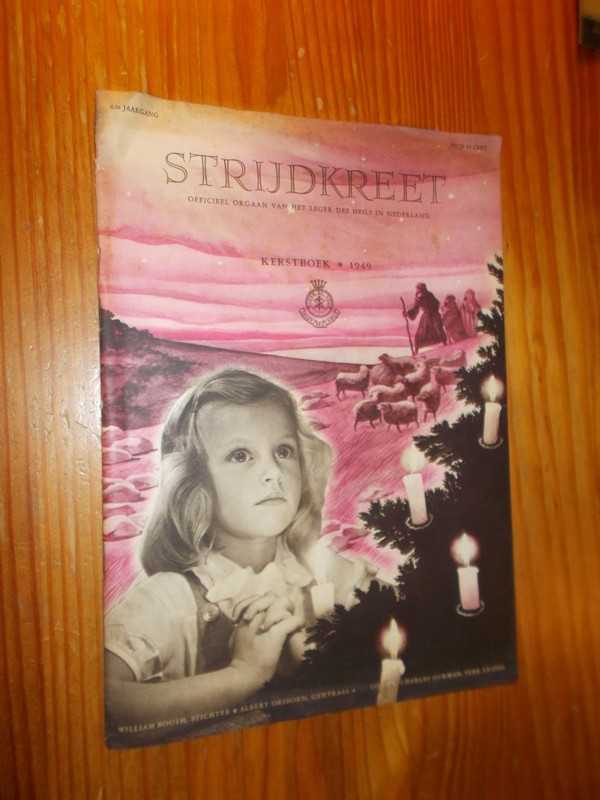 red. - Strijdkreet. Officieel orgaan van het Leger des Heils in Nederland. Kerstboek.