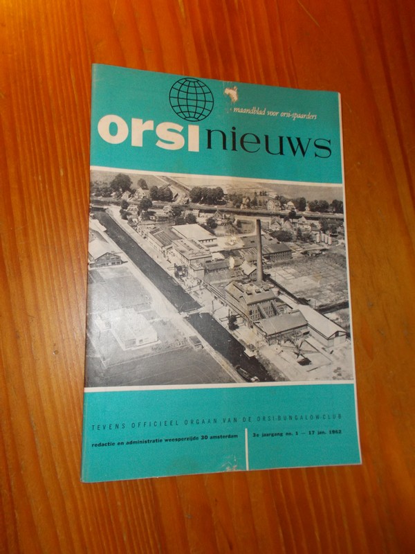 red. - Orsi Nieuws. Maandblad voor Orsi-spaarders.
