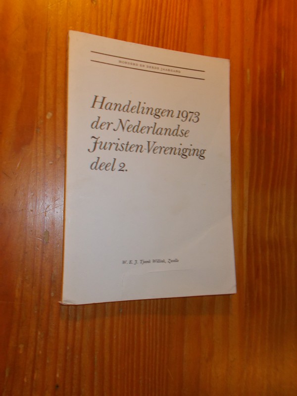 RED.- - Handelingen 1973 der Nederlandse Juristen-Vereniging.