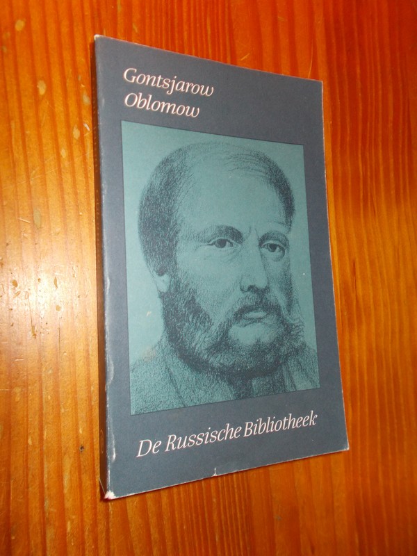 GONTSJAROW, I.A., - Oblomow.