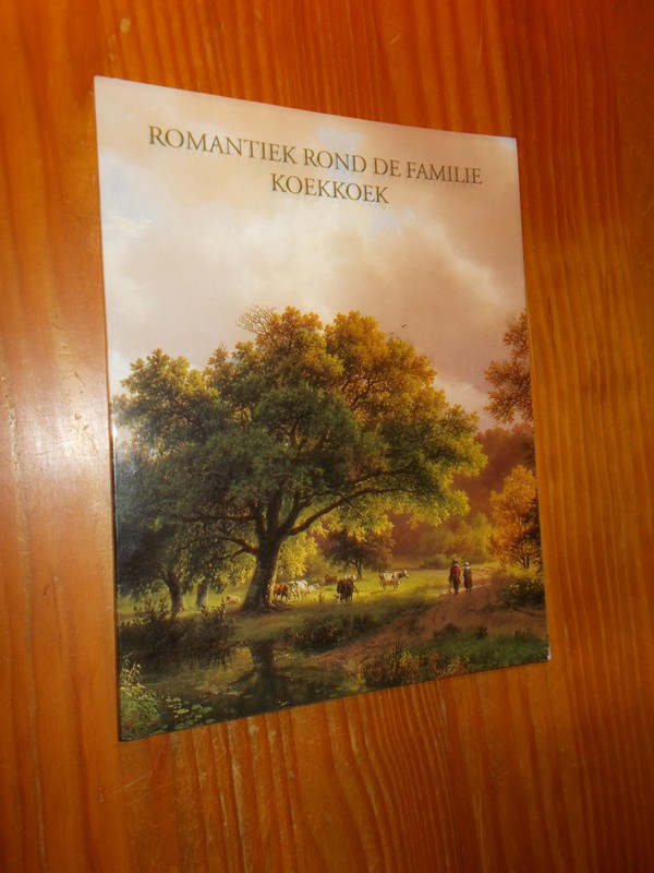 BUUNK, FRANK & SCHAAF, NICOLE VAN DER, - Romantiek rond de familie Koekkoek.