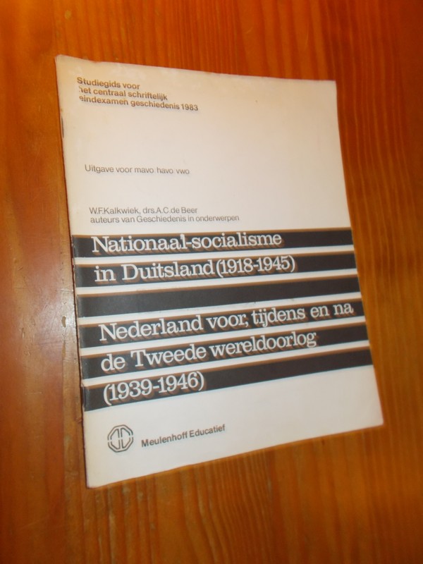 KALKWIEK, W.F. (E.A.), - Studiegids voor het centraal schriftelijk eindexamen geschiedenis 1983. Nationaal socialisme in Duitsland.