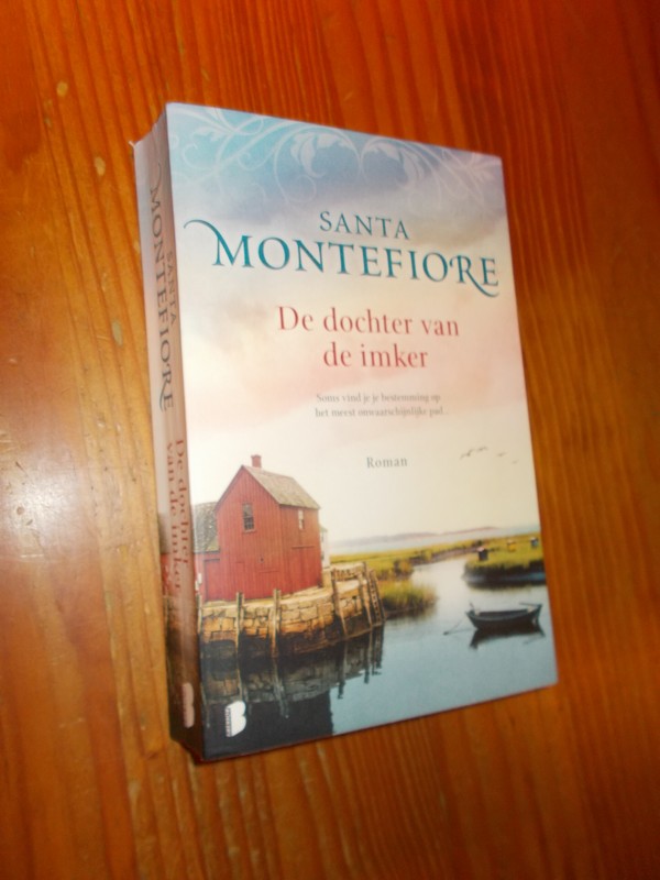 MONTEFIORE, SANTA, - De dochter van de imker.