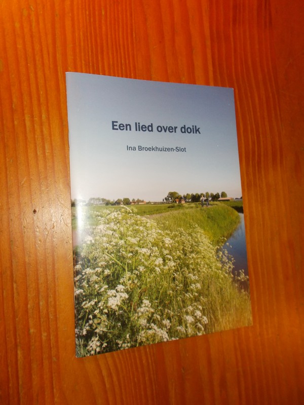 BROEKHUIZEN-SLOT, INE, - Een lied over doik.