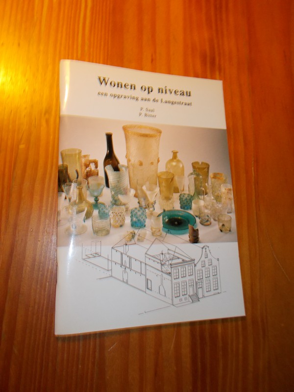 SAAL, P. & BITTER, P., - Wonen op niveau. Een opgraving aan de Langestraat.