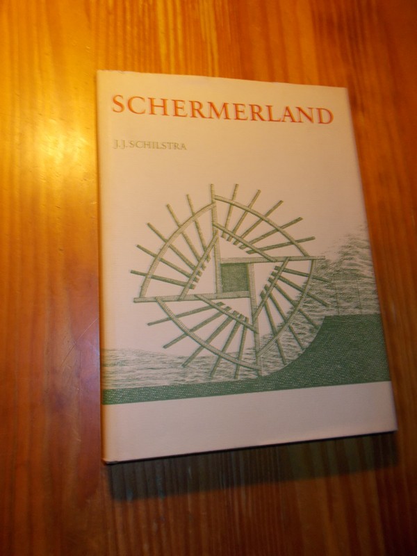 SCHILSTRA, J.J., - Schermerland.