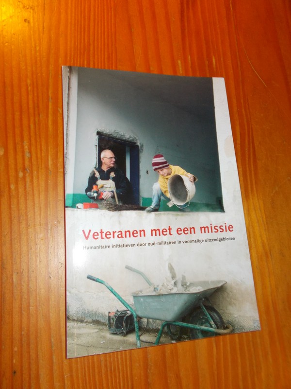 LARDENOYE, FRED & BIJKERK, REIN, - Veteranen met een missie.