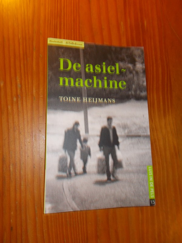 HEIJMANS, TOINE, - De asielmachine.