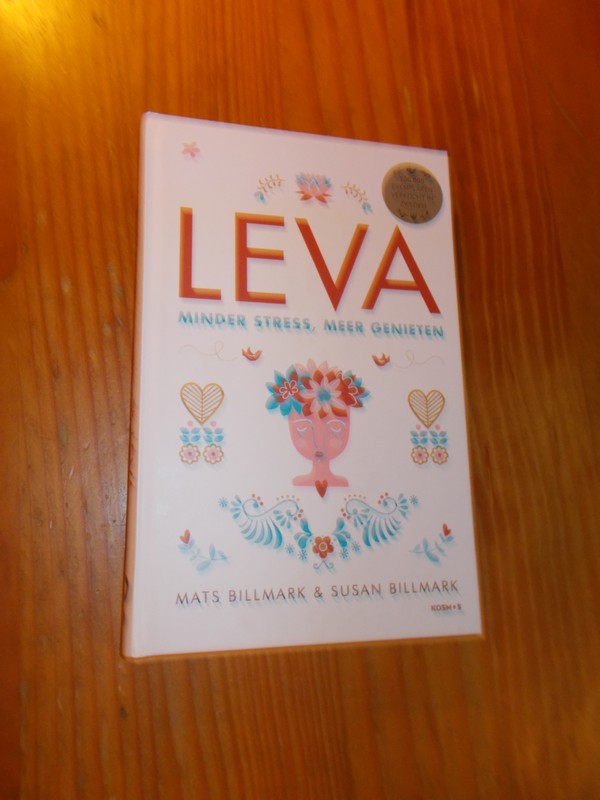 BILLMARK, MATS & BILLMARK, SUSAN, - Leva. Minder stress, meer genieten.