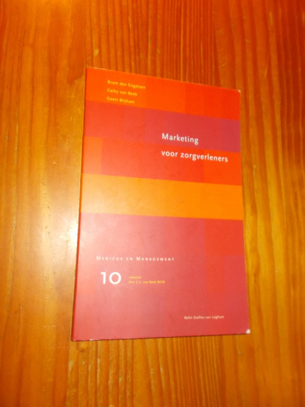 ENGELSEN, BRAM DEN (E.A.), - Marketing voor zorgverleners.