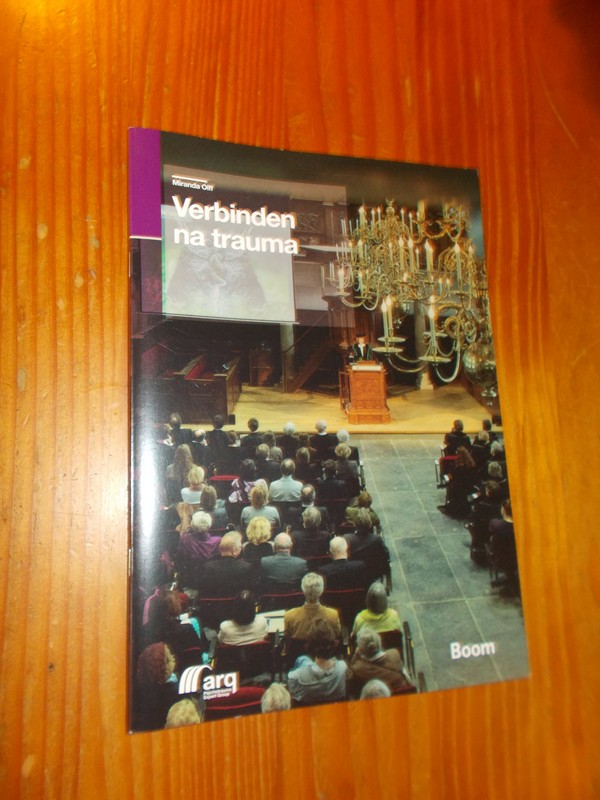 OLFF, MIRANDA, - Verbinden na trauma.