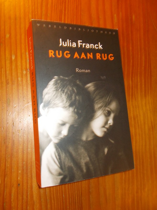 FRANCK, JULIA, - Rug aan rug.