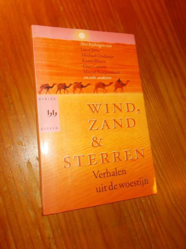 red. - Wind, zand & sterren. Verhalen uit de woestijn.