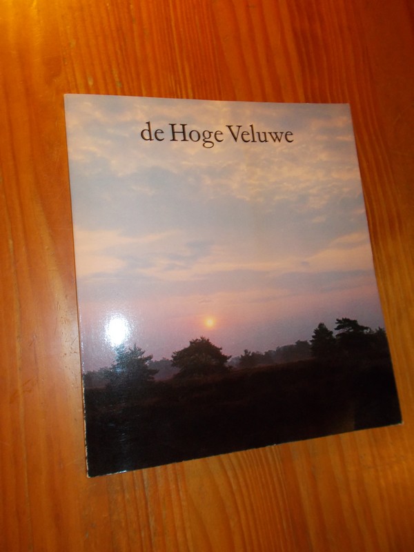 ALINGS, WIM (E.A.), - De hoge veluwe.