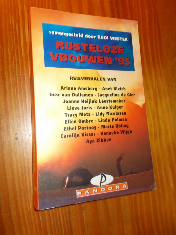 WESTER, RUDI (samenst.), - Rusteloze vrouwen '95.