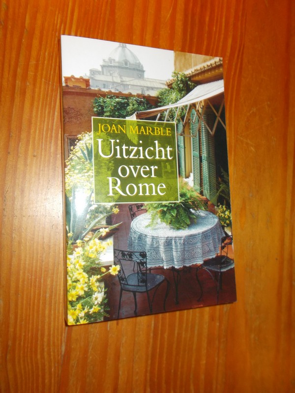 MARBLE, JOAN, - Uitzicht over Rome.