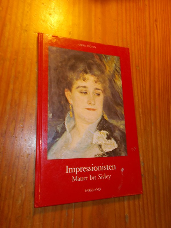 FORGES, MARIE-THERESE DE, - Impressionisten. Manet by Sisley.
