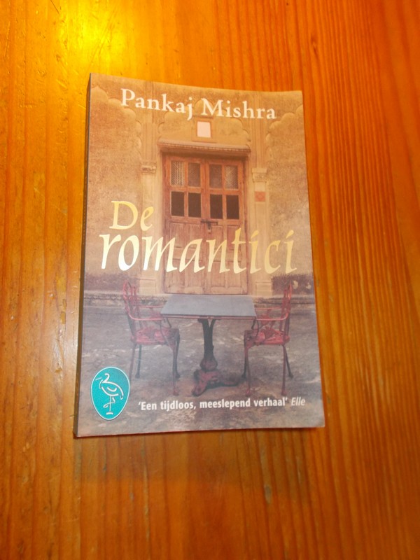 MISHRA, PANKAJ, - De Romantici.