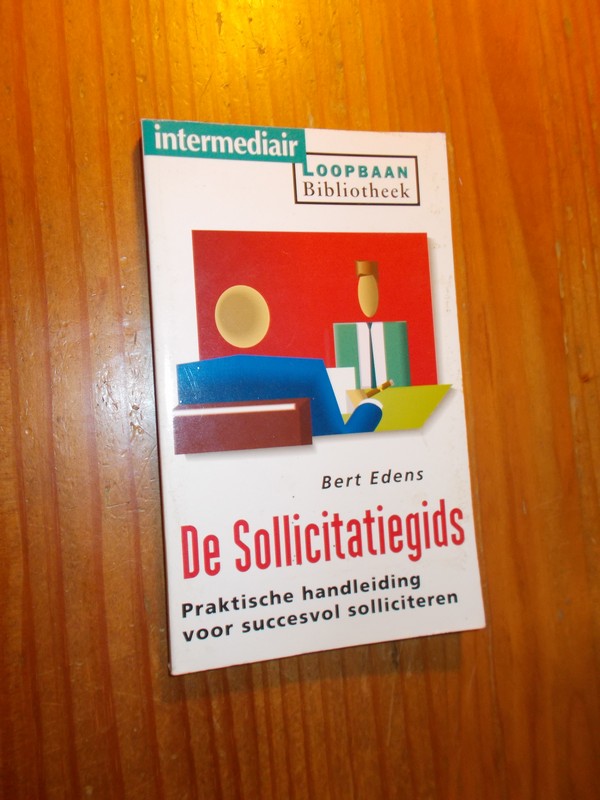 EDENS, BERT, - De Sollicitatiegids.
