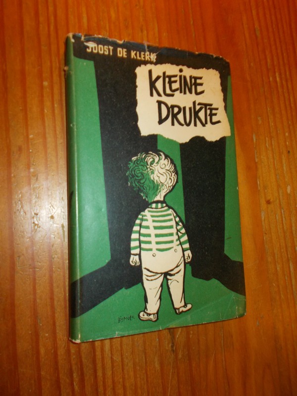 KLERK, JOOST DE, - Kleine drukte.