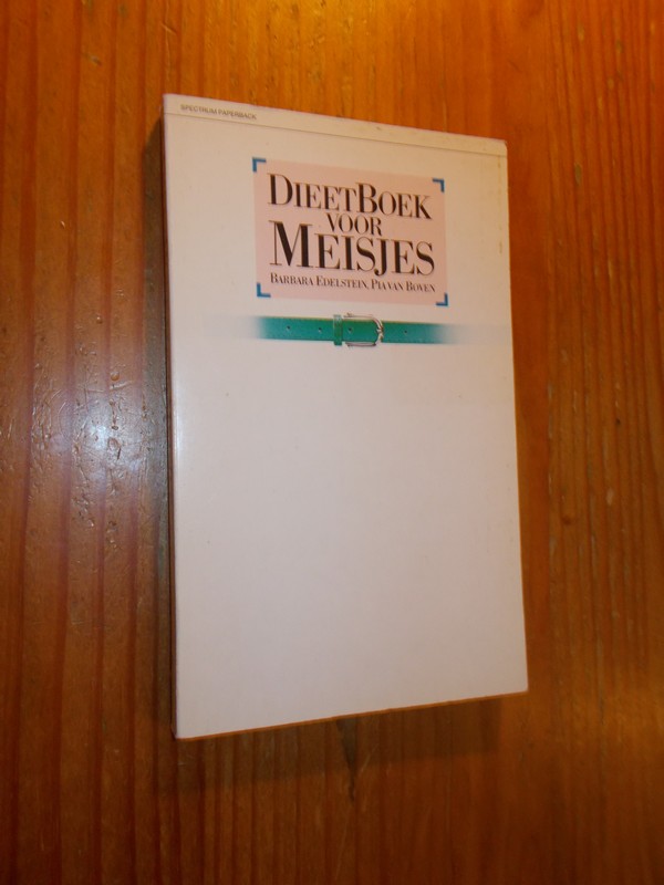 EDELSTEIN, BARBARA & BOVEN, PIA VAN, - Dieetboek voor meisjes.