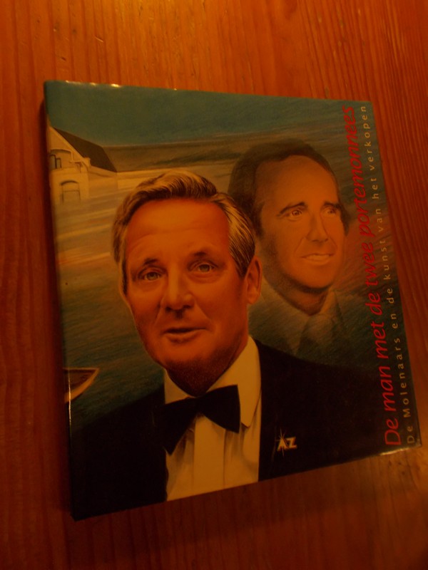 MOLENAAR, KLAAS, - De man met de twee portemonnees. De Molenaars en de kunst van het verkopen.