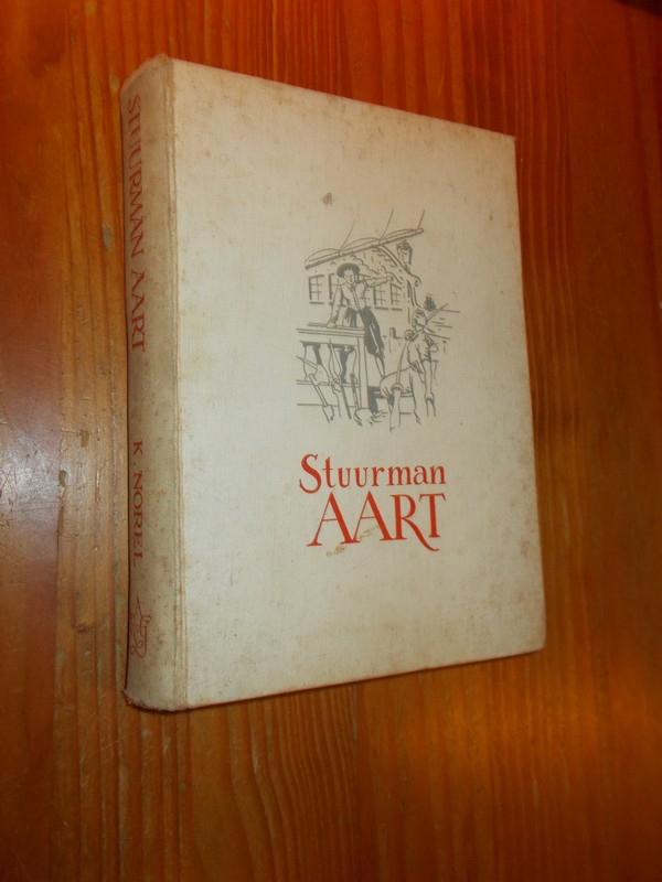 NOREL, K., - Stuurman Aart.