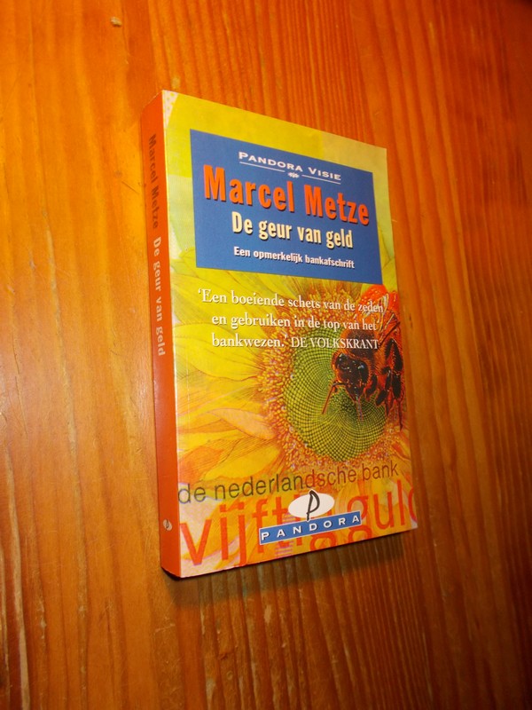 METZE, MARCEL, - De geur van geld.