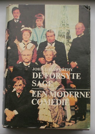 GALSWORTHY, JOHN, - De Forsyte Sage. Een moderne comedie.